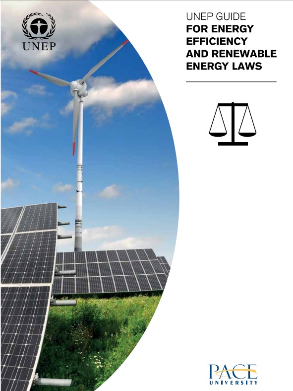 Un Environment Guide For Energy Efficiency And Renewable Energy Laws