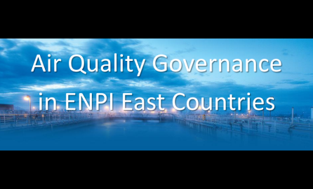 Air Quality Governance in the ENPI East Countries