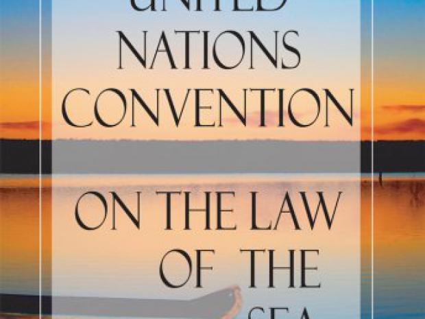 United Nations Convention on the Law of the Sea (Montego Bay, 1982 ...