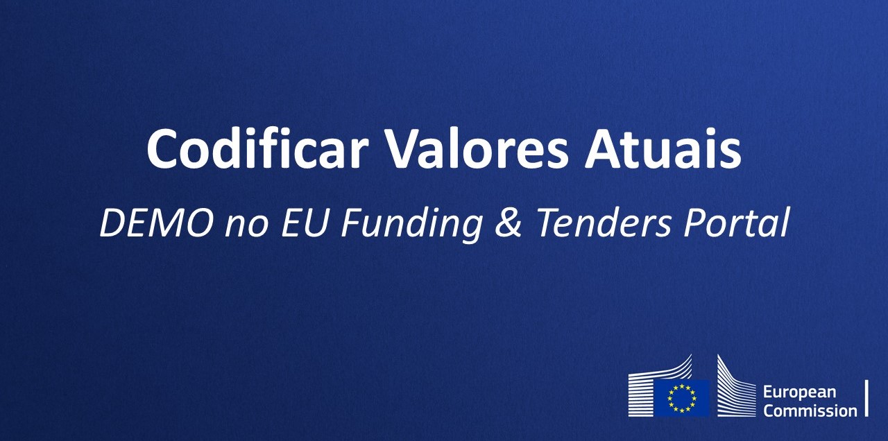Thumbnail with the text: codificar valores atuais - demo no EU Funding & Tenders Portal