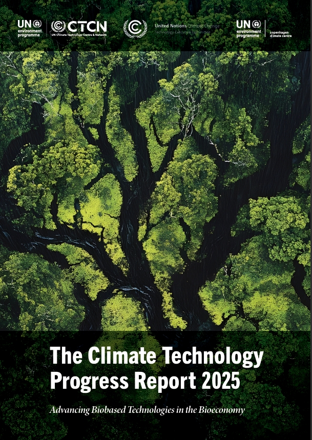 Cover of "The Climate Technology Progress Report 2025." The design features an aerial view of a lush forest intersected by winding rivers, symbolizing nature and sustainability. Logos of the UN Environment Programme, CTCN, and UNFCCC appear at the top. The title reads: "The Climate Technology Progress Report 2025," with the subtitle: "Advancing Biobased Technologies in the Bioeconomy." The visual emphasizes the report’s focus on nature-based climate solutions and innovations in biobased technologies.