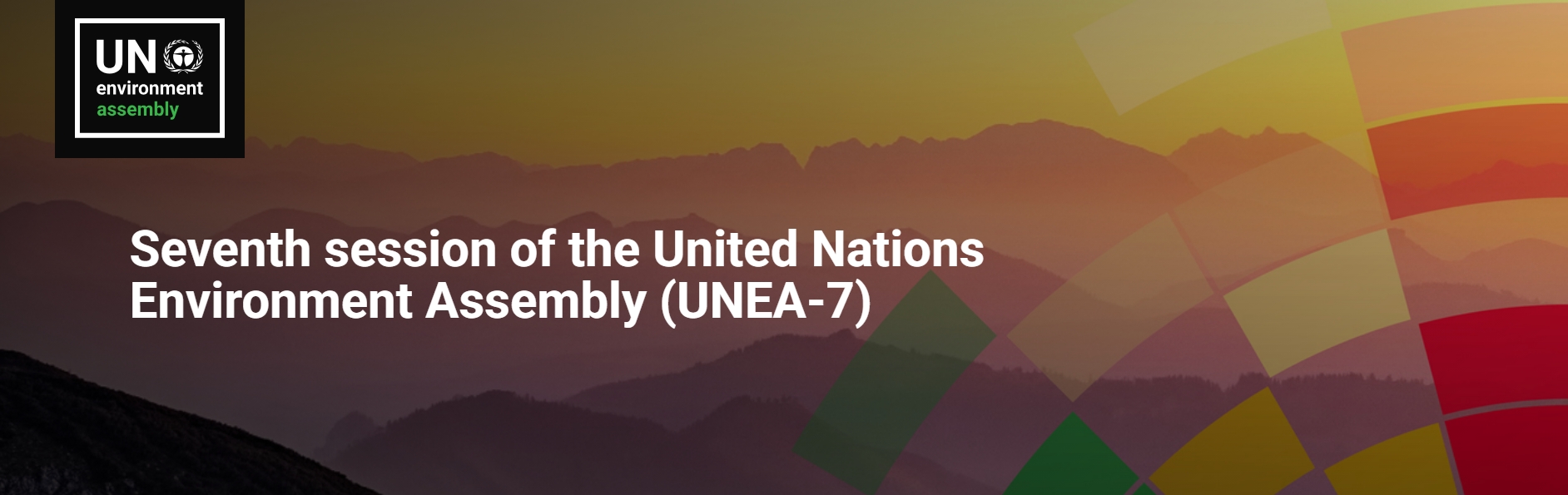 Banner for the Seventh Session of the United Nations Environment Assembly (UNEA-7) with UN Environment Assembly logo on a gradient background of mountains and colorful abstract shapes.