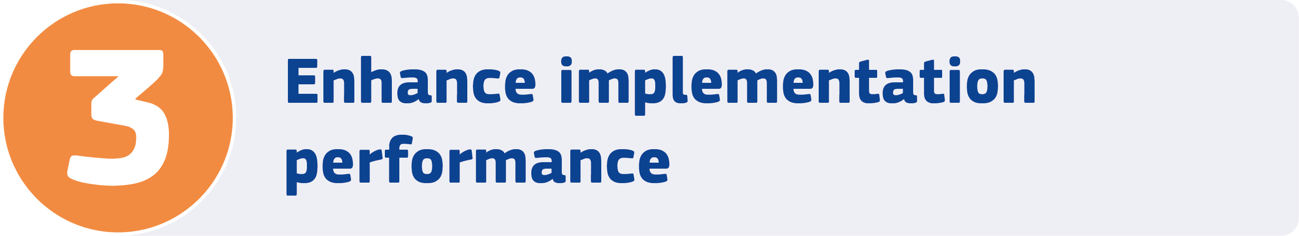 Button 3 with text: Enhance implementation performance