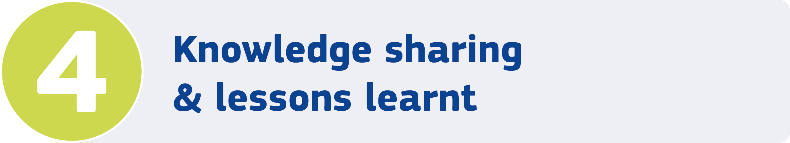 4: Knowledge sharing & lessons learnt