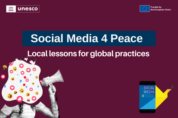 UNESCO Social Media 4 Peace project launches a new global report on self-regulatory and regulatory framework to curb online harmful content
