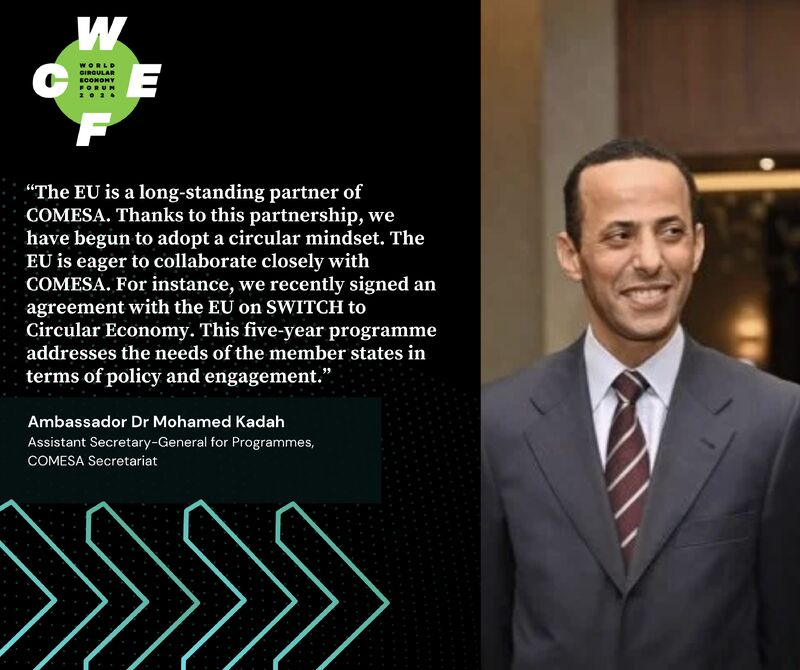 Quuote of ●	Ambassador Dr Mohamed Kadah, Assistant Secretary-General for Programmes, COMESA Secretariat