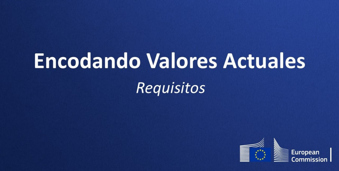 Slide where it is possible to read in Spanish Encodando Valores Actuales - Requisitos